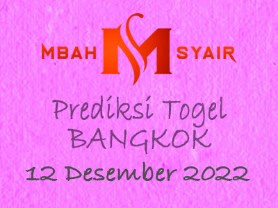 Kode Syair Bangkok 12 Desember 2022 Hari Senin