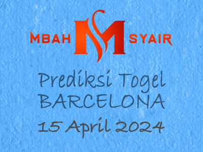 Kode Syair Barcelona 15 April 2024 Hari Senin