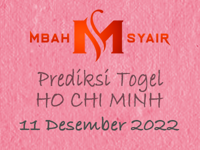 Kode Syair Ho chi minh 11 Desember 2022 Hari Minggu