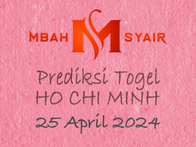 Kode-Syair-Ho-Chi-Minh-25-April-2024-Hari-Kamis.png