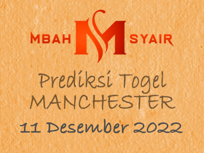 Kode Syair Manchester 11 Desember 2022 Hari Minggu