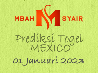 Kode Syair Mexico 1 Januari 2023 Hari Minggu
