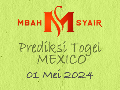 Kode Syair Mexico 1 Mei 2024 Hari Rabu