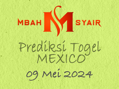 Kode Syair Mexico 9 Mei 2024 Hari Kamis
