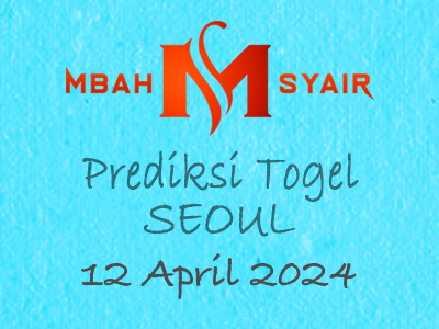 Kode Syair Seoul 12 April 2024 Hari Jumat