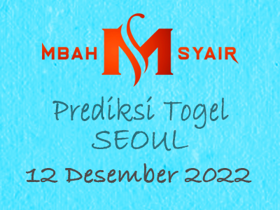 Kode Syair Seoul 12 Desember 2022 Hari Senin