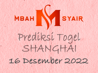 Kode Syair Shanghai 16 Desember 2022 Hari Jumat