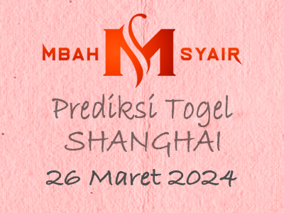 Kode Syair Shanghai 26 Maret 2024 Hari Selasa